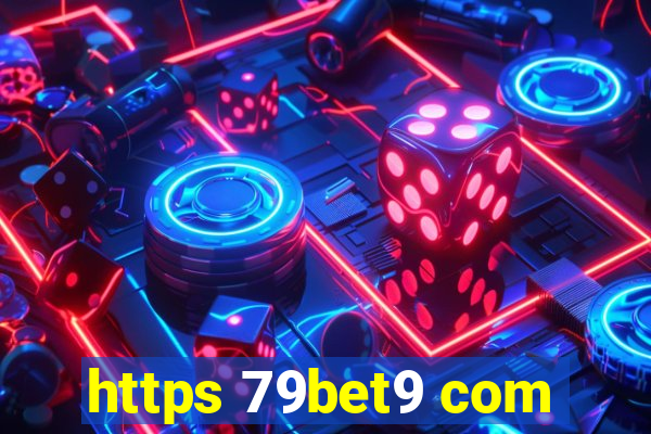 https 79bet9 com